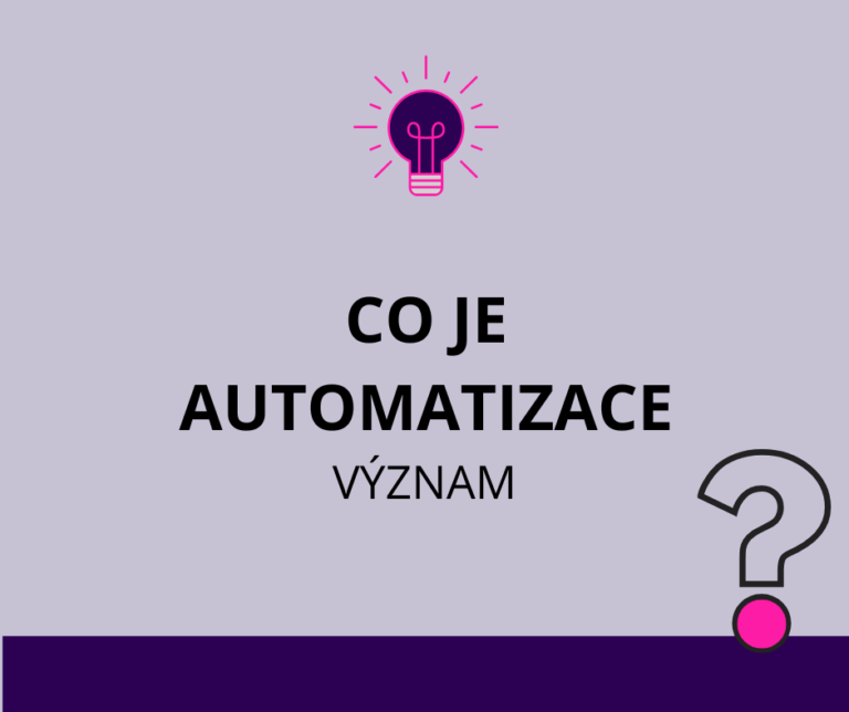 Co je automatizace a jaký je její význam?
