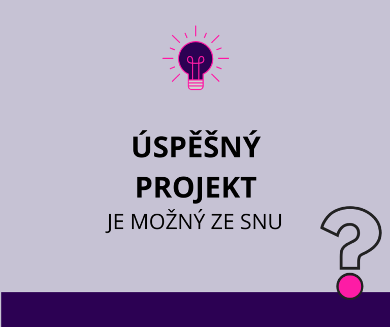Zásady, které ze snu vytvoří úspěšný projekt