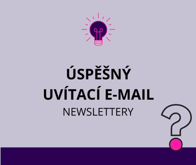 Newslettery: jak připravit úspěšný uvítací e-mail
