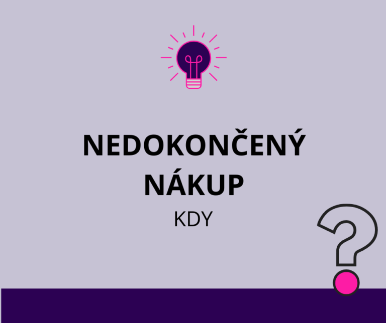 A víte, kdy u vás zákazník určitě nedokončí nákup?