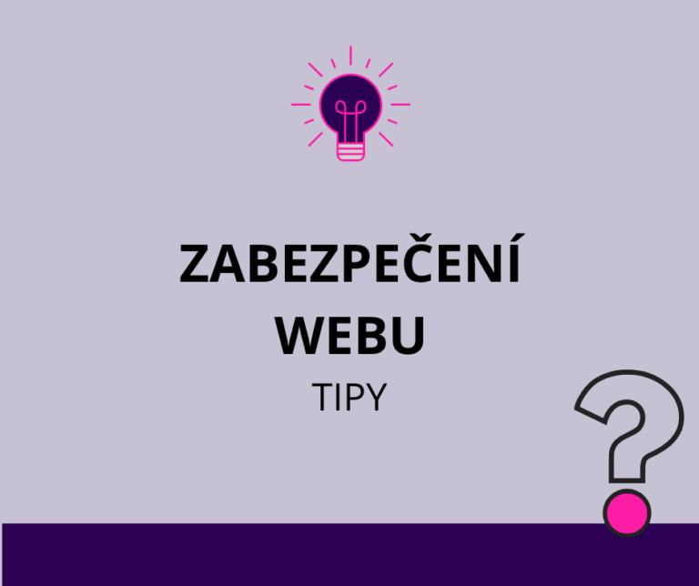 Tipy pro zabezpečení vašeho webu