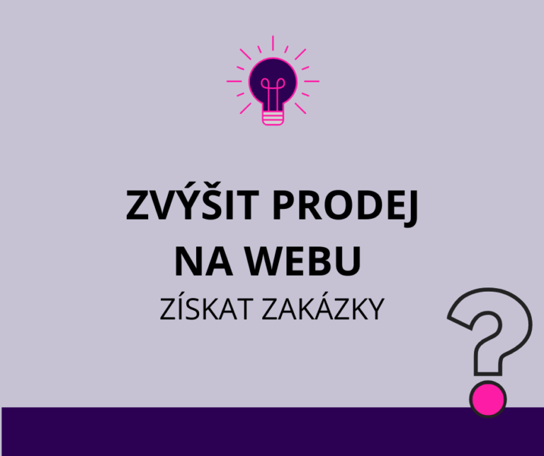 Jak zvýšit prodej a získat zakázky díky firemnímu webu