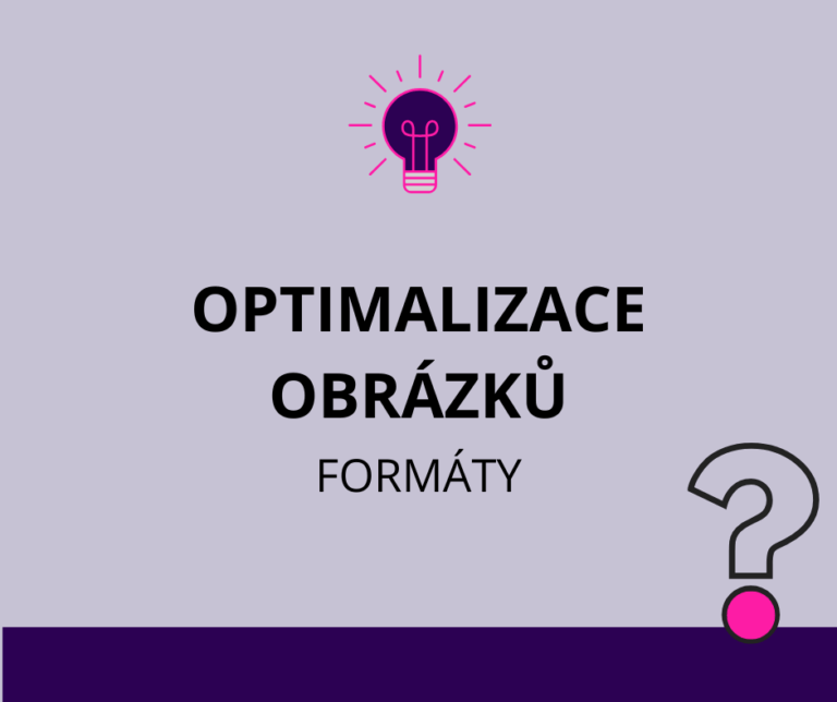 Optimalizace obrázků pro web: formáty, velikost a kde je sehnat
