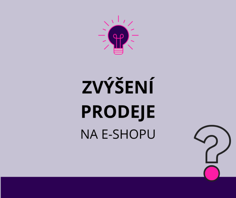 Jak zvýšit prodej eshopu nebo prezentačního webu