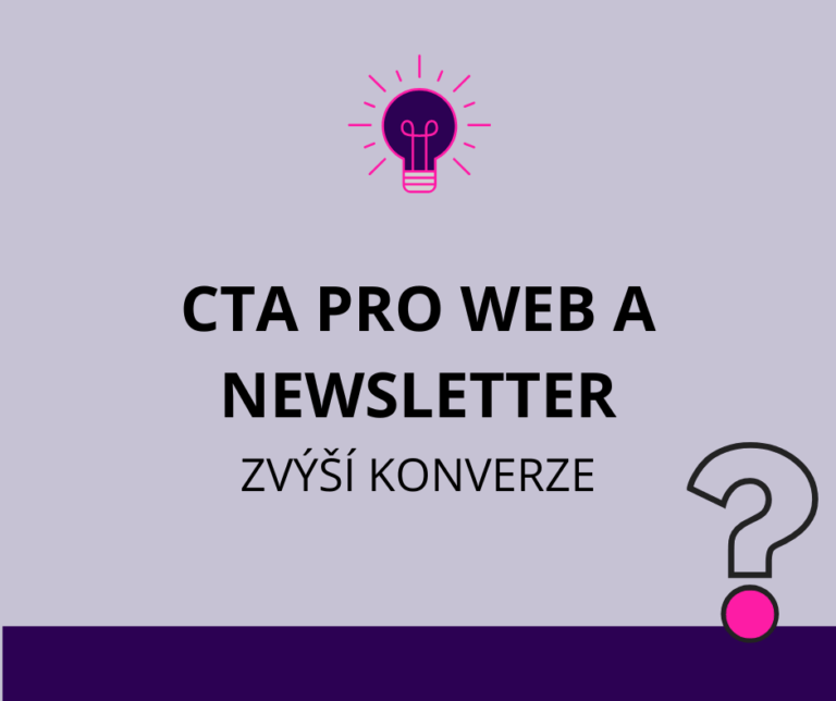 Jak navrhnout CTA pro web nebo newsletter a zvýšit konverze