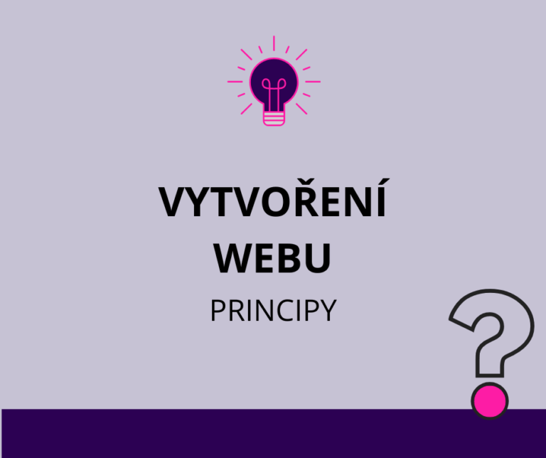 Užitečné principy pro vytvoření webu, který má uspět