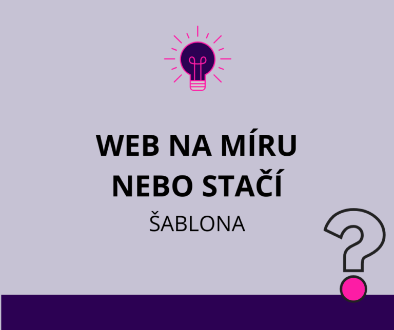 Web na míru nebo stačí šablona?