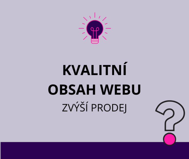 Jak na kvalitní obsah webu, který zvýší Váš prodej