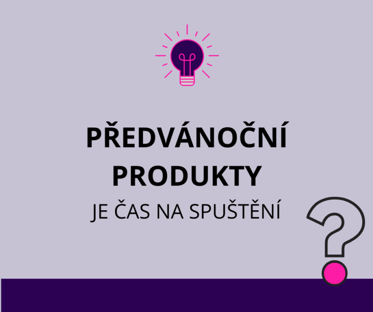 Čas letí: Začněte se spuštěním předvánočních produktů HNED
