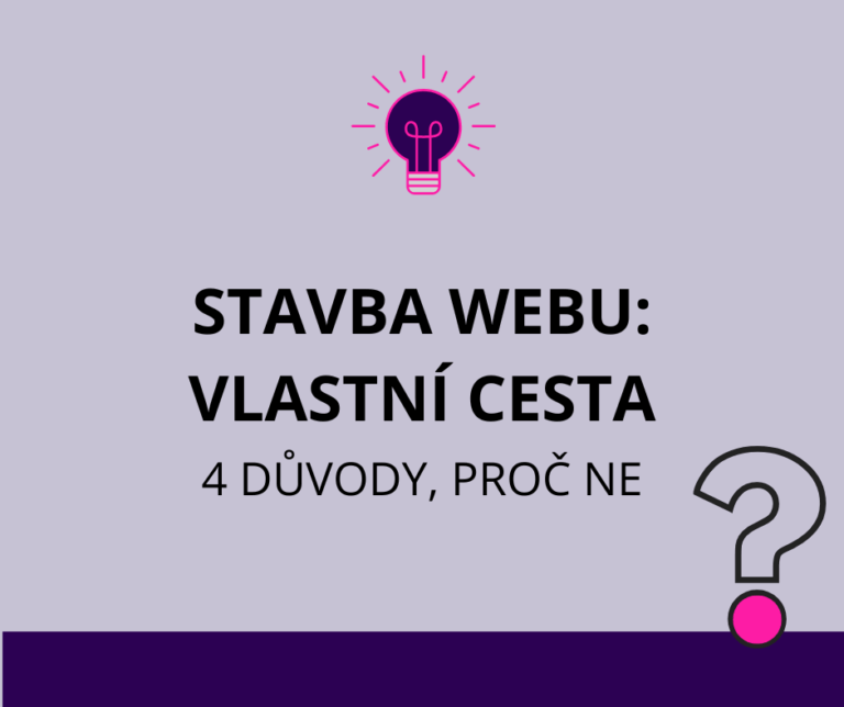4 důvody, proč se do webových stránek nepouštět na vlastní pěst