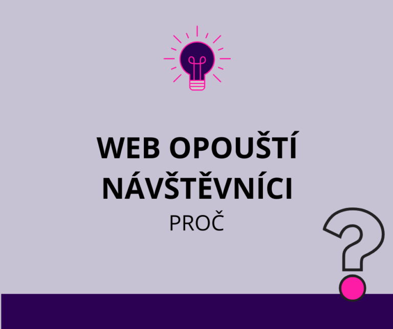 5 důvodů, proč návštěvnici opouští (i vaši) webovou stránku
